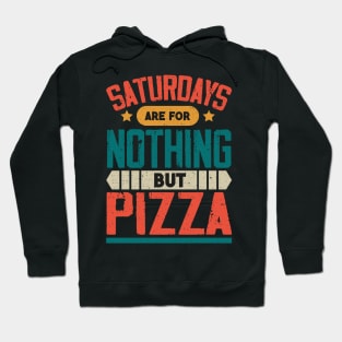 The Best Saturday quotes and Sayings Hoodie